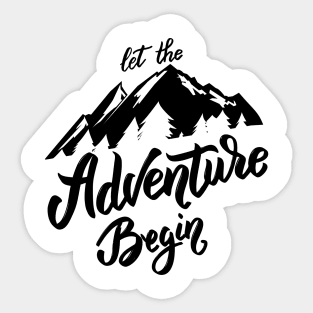 Let the adventure begins Sticker